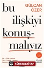 Bu İlişkiyi Konuşmalıyız