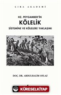 Hz.Peygamber'in Kölelik Sistemine ve Kölelere Yaklaşımı