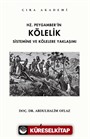 Hz.Peygamber'in Kölelik Sistemine ve Kölelere Yaklaşımı