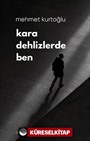 Kara Dehlizlerde Ben