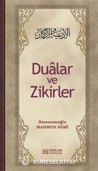 Dualar ve Zikirler ( Ciltsiz )