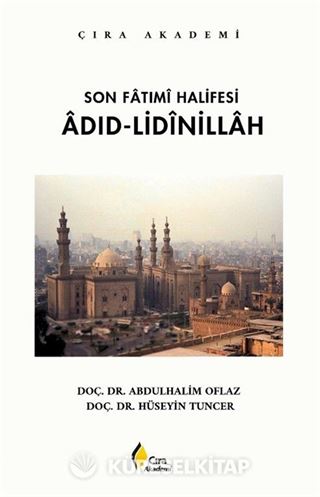 Son Fatımi Halifesi Adıd-Lidinillah