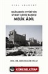 Selahaddin Eyyubi'nin Siyaset Dahisi Kardeşi Melik Adil