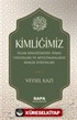 Kimliğimiz