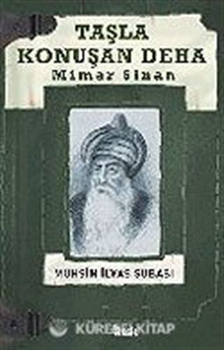 Taşla Konuşan Deha: Mimar Sinan