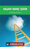 Başarı İnanç İşidir