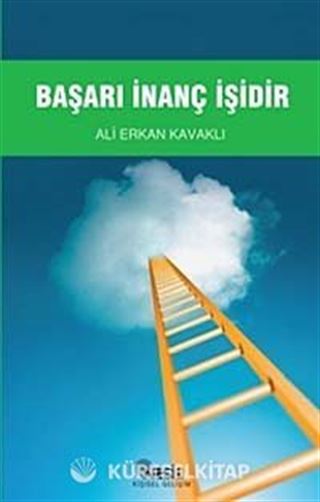 Başarı İnanç İşidir