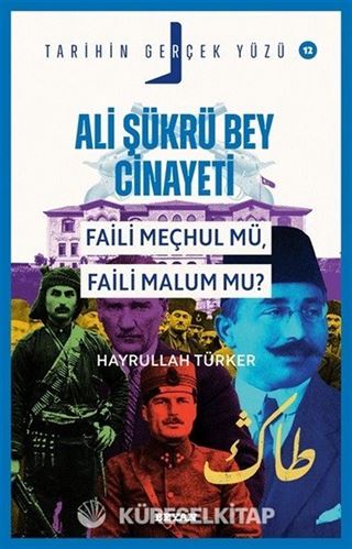 Ali Şükrü Bey Cinayeti Faili Meçhul Mü, Faili Malum Mu? / Tarihin Gerçek Yüzü 12