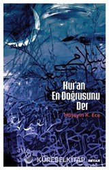Kur'an En Doğrusunu Der