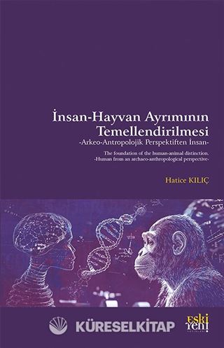 İnsan-Hayvan Ayrımının Temellendirilmesi