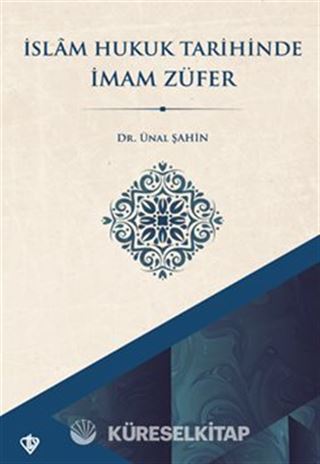 İslam Hukuk Tarihinde İmam Züfer