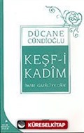 Keşf-i Kadim / İmam Gazali'ye Dair