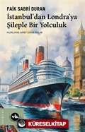 İstanbul'dan Londra'ya Şileple Bir Yolculuk