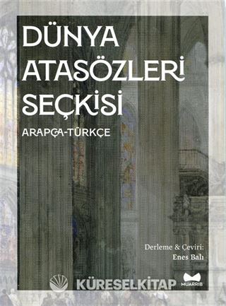 Dünya Atasözleri Seçkisi (Arapça-Türkçe)