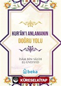 Kur'an'ı Anlamanın Doğru Yolu