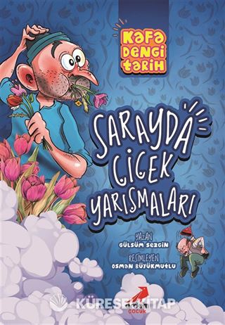 Kafa Dengi Tarih / Sarayda Çiçek Yarışmaları