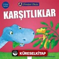 Karşıtlıklar / Dinozor Okulu