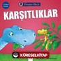 Karşıtlıklar / Dinozor Okulu