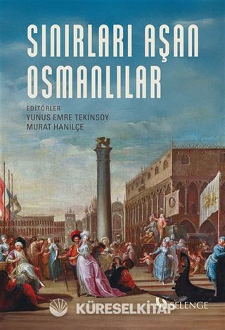 Sınırları Aşan Osmanlılar