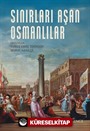 Sınırları Aşan Osmanlılar