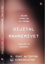 Online Cinsellik Kültüründe Dijital Mahremiyet