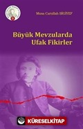 Büyük Mevzularda Ufak Fikirler