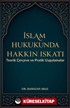 İslam Hukukunda Hakkın Iskatı Teorik Çerçeve ve Pratik Uygulamalar