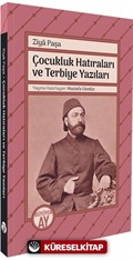 Ziya Paşa Çocukluk Hatıraları ve Terbiye Yazıları