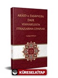 Akaid ve Tasavvufa Dair Vehhabilerin İtirazlarına Cevaplar