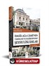 İsmailağa Camiinin Tarihçesi ve Haziresindeki Şeyhulislamlar (Resimli-Rahle Boy)