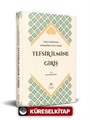 Tefsir İlmine Giriş / Usul-i Tefsir Veya Mukaddime-i İlm-i Tefsir