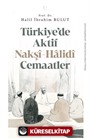 Türkiye'de Aktif Nakşî-Halidî Cemaatler
