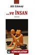 ...Ve İnsan