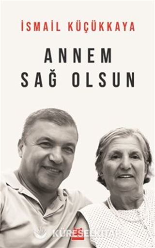 Annem Sağ Olsun