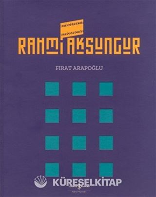Rahmi Aksungur / Retrospektif - Retrospective