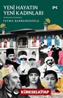 Yeni Hayatın Yeni Kadınları