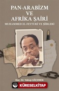 Pan Arabizm ve Afrika Şairi Muhammed El Feyturi ve Şiirleri