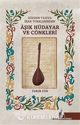 Sözden Yazıya İran Türklerinden Âşık Hüdayar Cönkleri