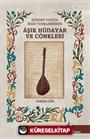 Sözden Yazıya İran Türklerinden Âşık Hüdayar Cönkleri