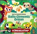 Sesli ve Hareketli Kitabım Balta Girmemiş Orman