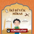 İki Büyük Miras