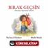 Bırak Geçsin