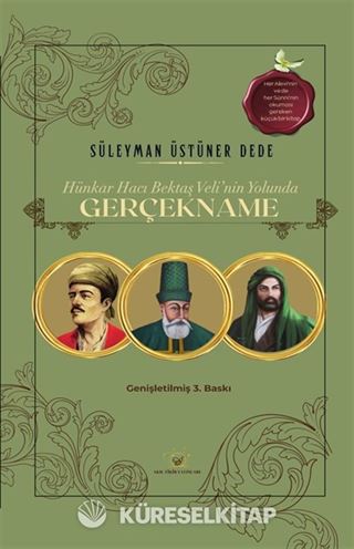 Hünkar Hacı Bektaş Veli'nin Yolunda Gerçekname