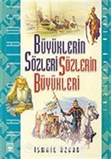 Büyüklerin Sözleri Sözlerin Büyükleri