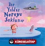 Bir Yıldız Nereye Saklanır