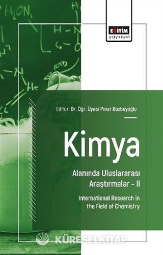 Kimya Alanında Uluslararası Araştırmalar II