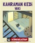 Kahraman Kedi Waki