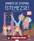 Annem De Uyumak İstemezse!