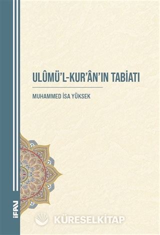 Ulûmü'l-Kur'an'ın Tabiatı