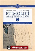 Kelime Dağarcığımızdan Etimoloji Araştırmaları 2